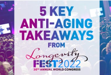 5 Key Anti-Aging Takeaways From LongevityFest 2022