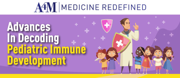 Advances In Decoding Pediatric Immune Development